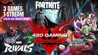 MARVEL RIVALS VENOM, FORTNITE BATMAN, & ONE PIECE GAMEPLAY | 3 Part streamw BatPoolStreamz‍️|