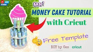 How To Make A Money Cake | Cricut | FREE TEMPLATE on Cricut Design Space | DIY by Ces