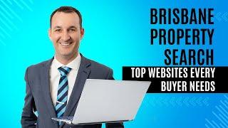 Brisbane Property Search: Top Websites EVERY Buyer Needs with Brad Shipway