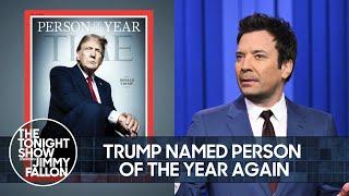 Trump Named TIME Magazine's 2024 Person of the Year, Excludes Putin from Inauguration | Tonight Show