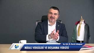 Burak Aslanpınar ile Hukuk #4 "Miras Vergileri ve Boşanma Vergisi"