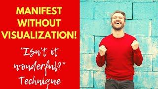 Neville Goddard Technique: "Isn't It Wonderful?" | Easiest Manifestation Method!