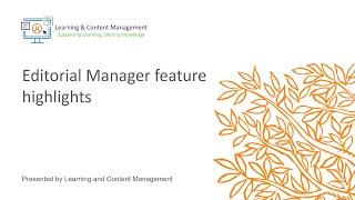 Editorial Manager feature highlights