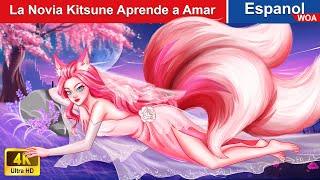 La Novia Kitsune Aprende a Amar ️ The Kitsune Story in Spanish |@WOASpanishFairyTales