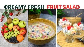 Creamy Fresh Fruit Salad  |  Holiday Fruit Salad