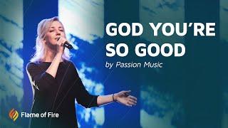 God You're So Good | FFM Worship