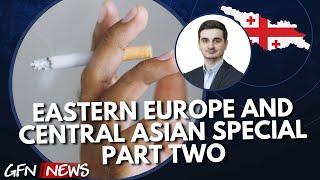 EASTERN EUROPE AND CENTRAL ASIAN SPECIAL PART TWO | Featuring Giorgi Mzhavanadze