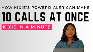 How to 10x your outbound calls with the Kixie PowerDialer