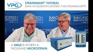 Strainsmart® Tutorial - Data Acquisition (SYSTEM 7100 STRAINSMART®)