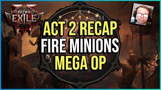 Act 2 Minion Summoner Recap -  Fire Minions BLASTING