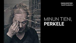 Perjantai-dokkari: Minun tieni, perkele