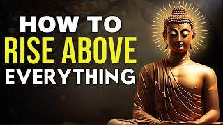 10 Buddhist Principles So That NOTHING Can AFFECT YOU | Buddhism