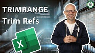 Excel TRIMRANGE and Trim Refs