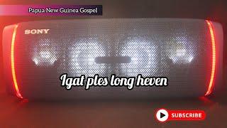 Igat Ples Long Heven LYRICS_PNG Gospel Music 2022 | MVR Videos