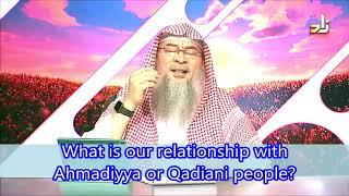 What is our relationship with Ahmadiyya or Qadiani people? | Sheikh Assim Al Hakeem