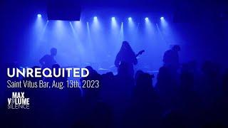 UNREQUITED live at Saint Vitus Bar, Aug. 13th, 20223 (FULL SET)