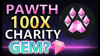  Pawthereum!  A Decentralized Charity Donates $118,000! & PUMPS 130% In 1 WEEK! | Buy Now?