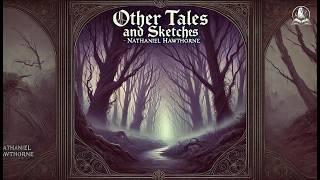 Other Tales and Sketches  | Nathaniel Hawthorne