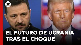  EUROPA | El impacto del cruce TRUMP - ZELENSKI y el futuro de la GUERRA EN UCRANIA