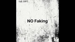 KayL GMFE - No Faking