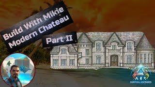 Build With Mikie "Modern Chateau" Part 2