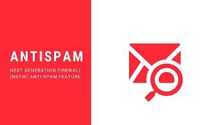 ANTISPAM // How ANTISPAM works on Firewall? [SPAM PROTECTION]