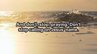 Don't Stop Praying - Matthew West - Instrumental (Key E) - 9.18.24