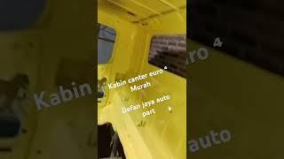 kabin canter euro⁴ original ngaleng#drivermuda #automobile #canter #cantermodifikasi