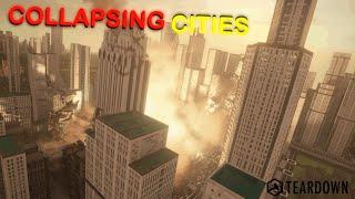 Collapsing Cities | Teardown