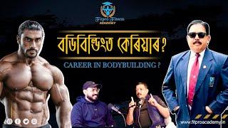 Huge Career in Bodybuilding industry | Bhabajyoti Goswami | National & International Referee | Ep-6