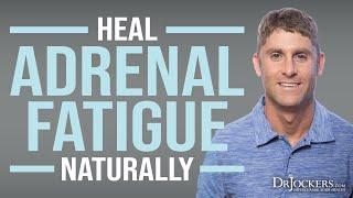 7 Steps to Heal Adrenal Fatigue Naturally