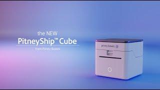 Introducing PitneyShip™ Cube