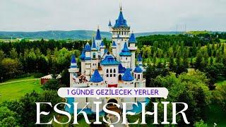 Günübirlik ESKİŞEHİR turu