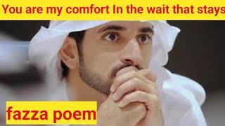 you are my comfort|fazza poem sheikh hamdan|fazza poems English translate|fazza news today