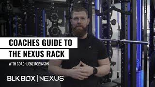 A Coaches Guide To The BLK BOX NEXUS Rack