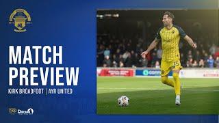 Greenock Morton | Kirk Broadfoot | Ayr United Preview