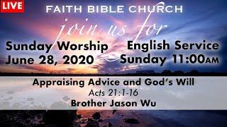 6/28/2020 FBC English Service [Appraising Advice and God's Will] (Speaker: Bro. Jason Wu)