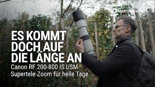 Ein guter Einstieg in die SuperZoomWelt | Canon RF 200-800