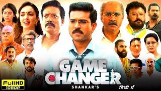 Game Changer Full Movie In Hindi Dubbed | Ram Charan, SJ Suryah, Kaira Advani | Reviews & Facts HD