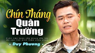 Chín Tháng Quân Trường - Ca sĩ Duy Phương | Nhạc Lính 1975 Bất Hủ Càng Nghe Càng Thấm