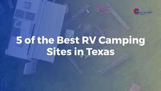 5 of the Best RV Camping Sites in Texas | Gypsy Road RVs | Slaton, TX