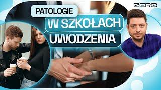 SZKOŁY UWODZENIA CZY MANIPULACJI? JAKICH TECHNIK UCZĄ NA SZKOLENIACH | ZERO ŚCIEMY #15