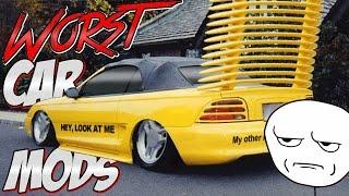 Top 6 Worst Car Mods!