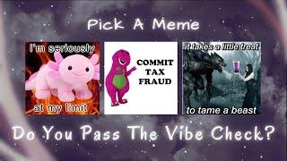 Does Your Energy Pass the Vibe Check? Pick a Meme/Card Timeless Tarot Reading