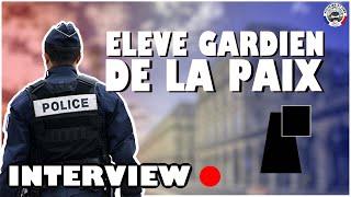 Interview d'un élève gardien de la paix (nouvelle formation) !