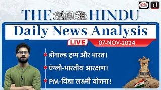 The Hindu Newspaper Analysis | 07 NOV 2024 | Current Affairs Today | Drishti IAS