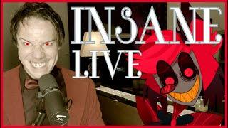 INSANE (LIVE Version of a Hazbin Hotel Song) - Black Gryph0n & Baasik