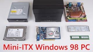 Building a Mini ITX Retro Gaming PC running Windows 98