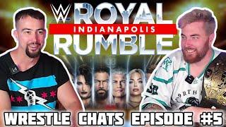 WRESTLE CHATS EPISODE 5 - PREDICTING THE 2025 ROYAL RUMBLE! #ROYALRUMBLE #WRESTLECHATS #WWE