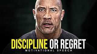 DISCIPLINE OR REGRET - Best Motivational Video